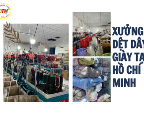 Xưởng Dệt Dây Giày Tại Hồ Chí Minh
