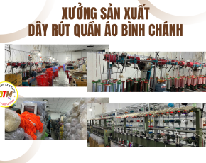 Xưởng Sản Xuất Dây Rút Quần Áo Bình Chánh