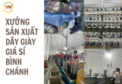 Xưởng Sản Xuất Dây Giày Giá Sỉ Bình Chánh