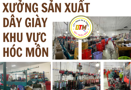 Xưởng Sản Xuất Dây Giày Khu Vực Hóc Môn